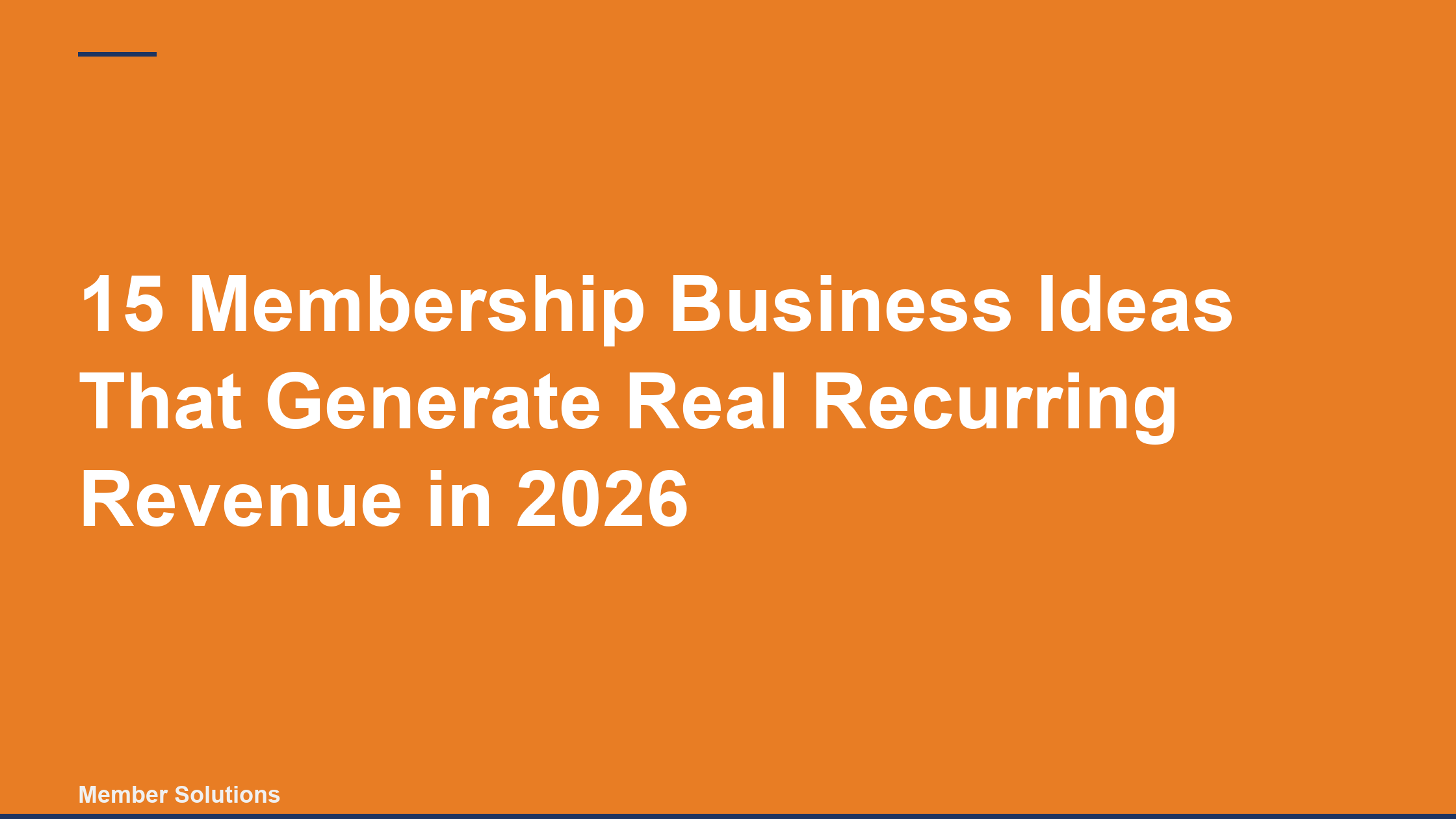 15 Membership Business Ideas That Generate Real Recurring Revenue in 2026