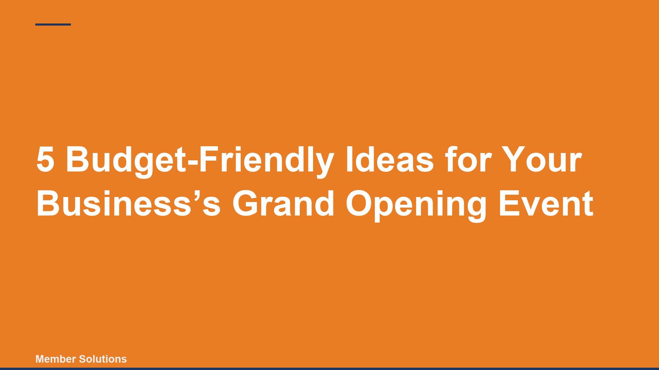 5 Budget-Friendly Ideas for Your Business’s Grand Opening Event