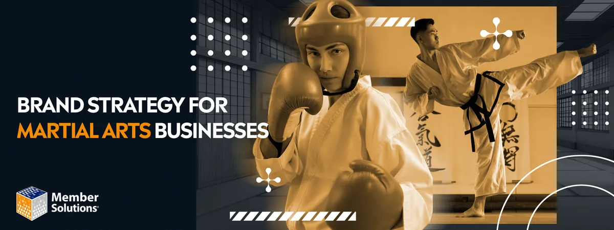 How to Brand a Martial Arts Studio for Maximum Impact