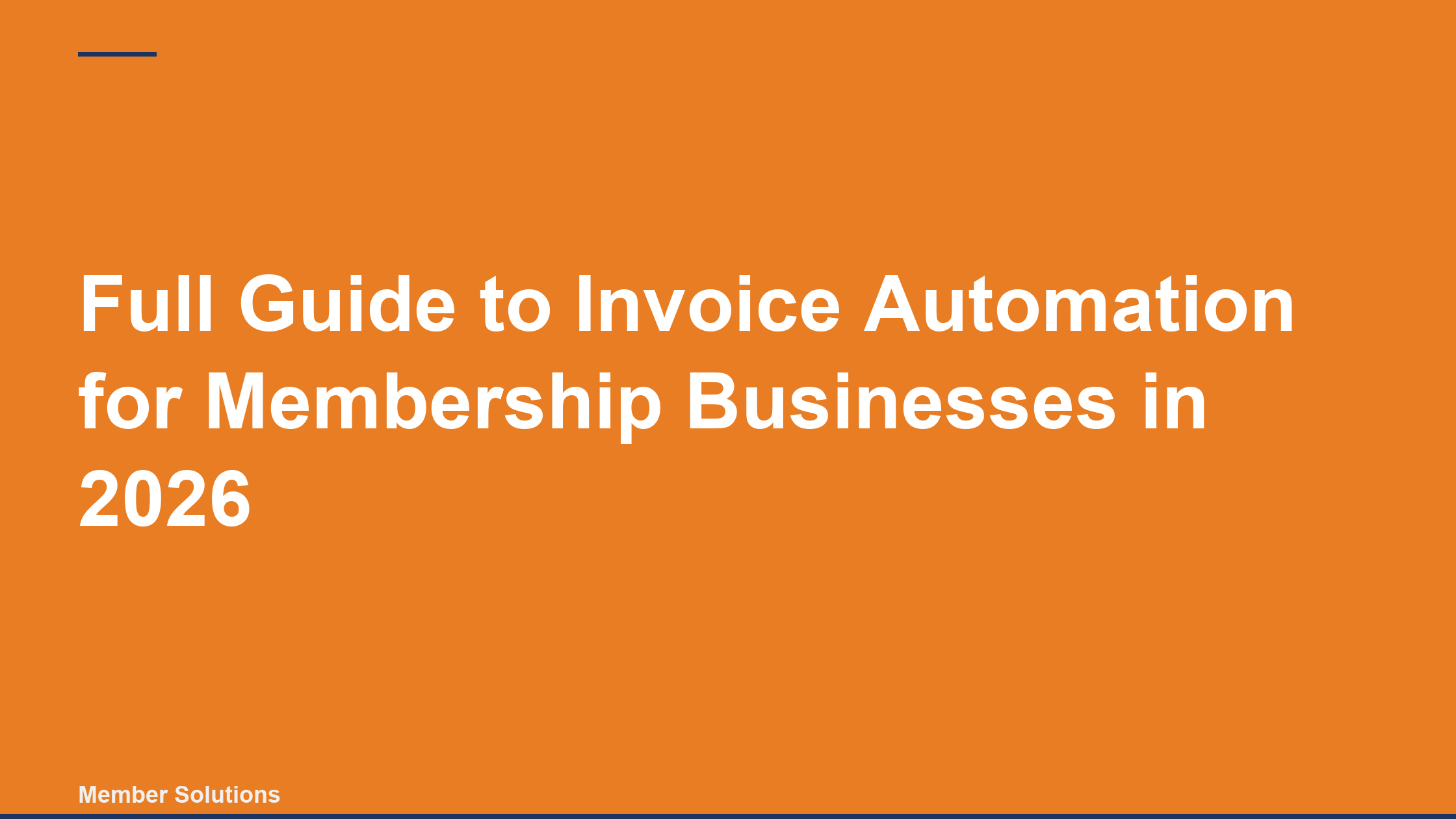 Full Guide to Invoice Automation for Membership Businesses in 2026