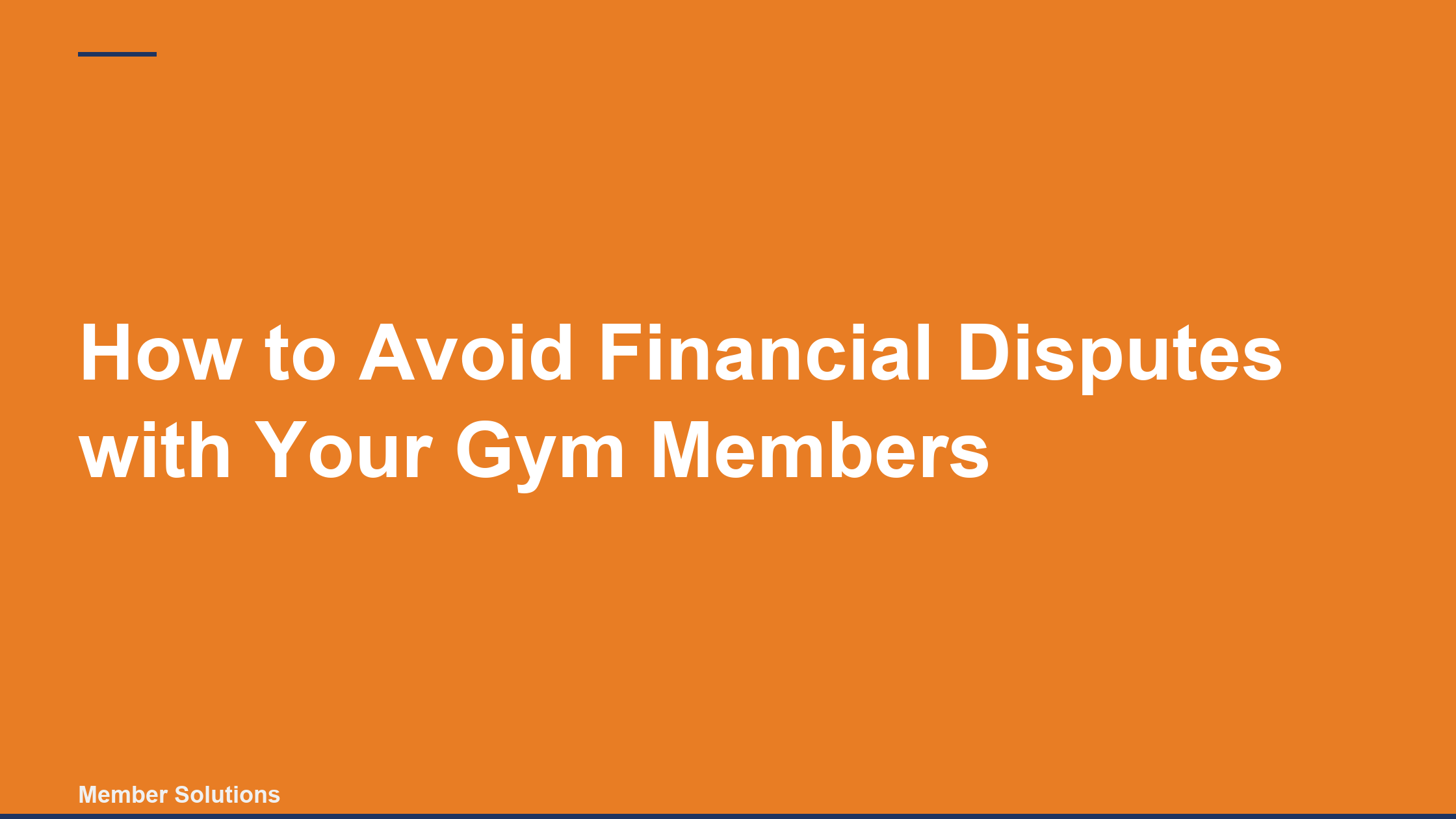 How to Avoid Financial Disputes with Your Gym Members