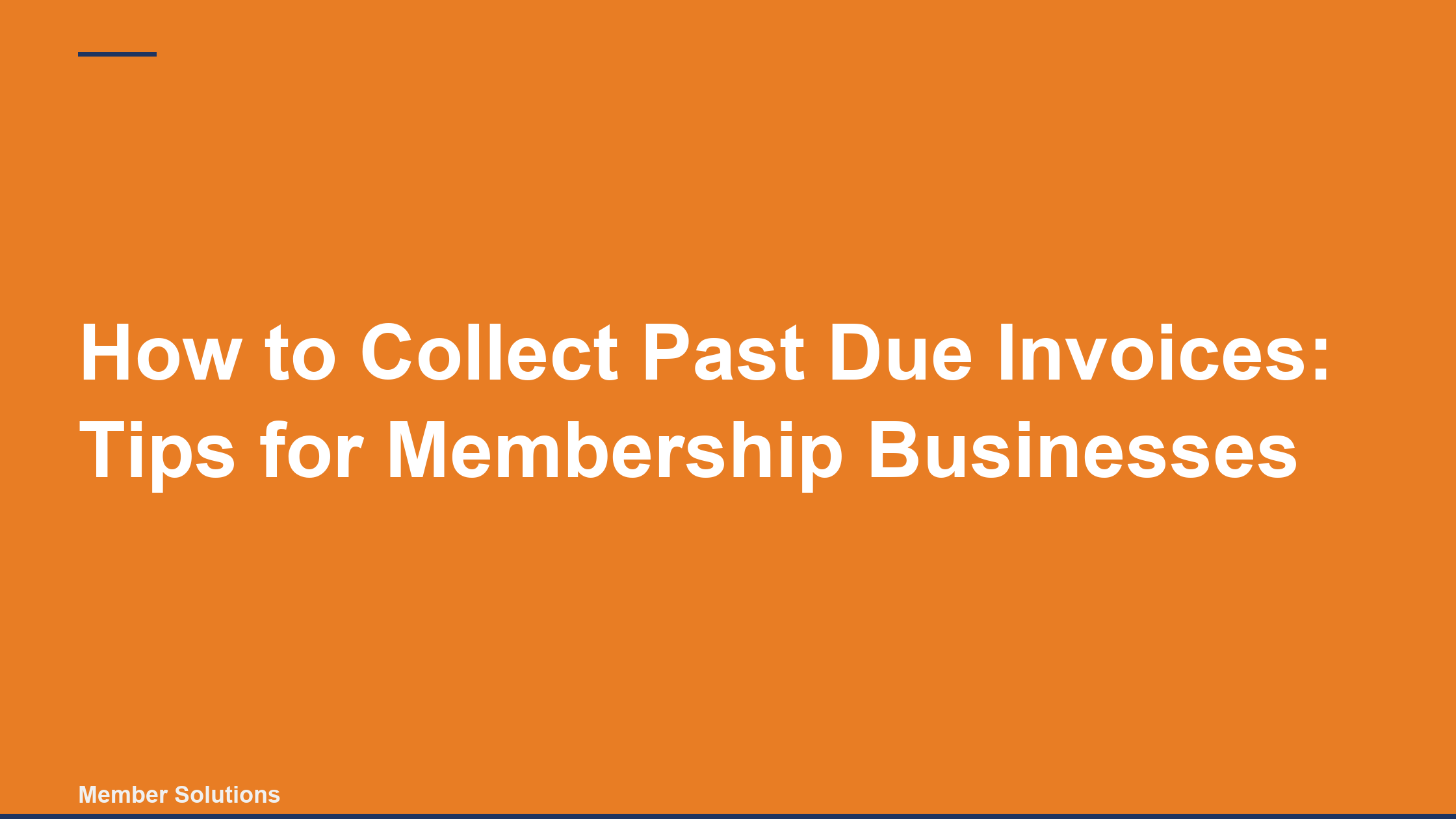 How to Collect Past Due Invoices: Tips for Membership Businesses