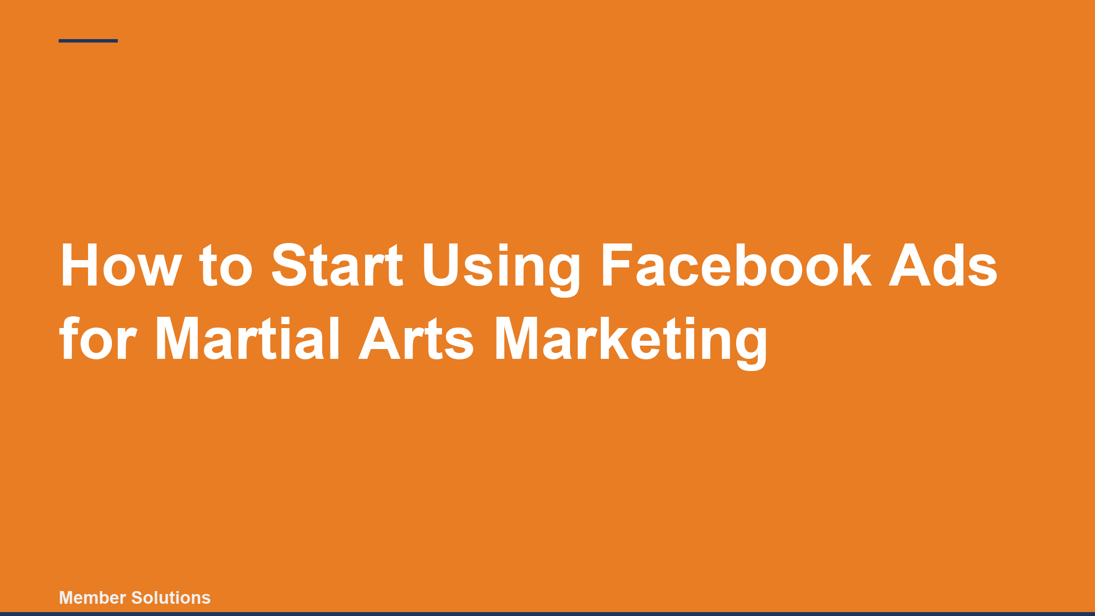 How to Start Using Facebook Ads for Martial Arts Marketing