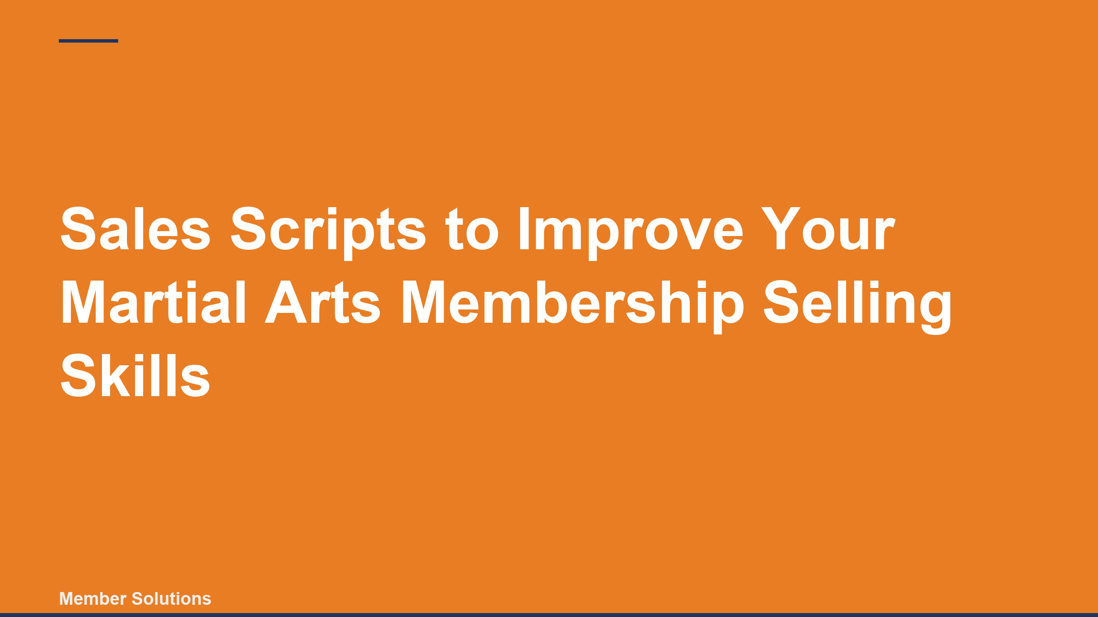 Sales Scripts to Improve Your Martial Arts Membership Selling Skills
