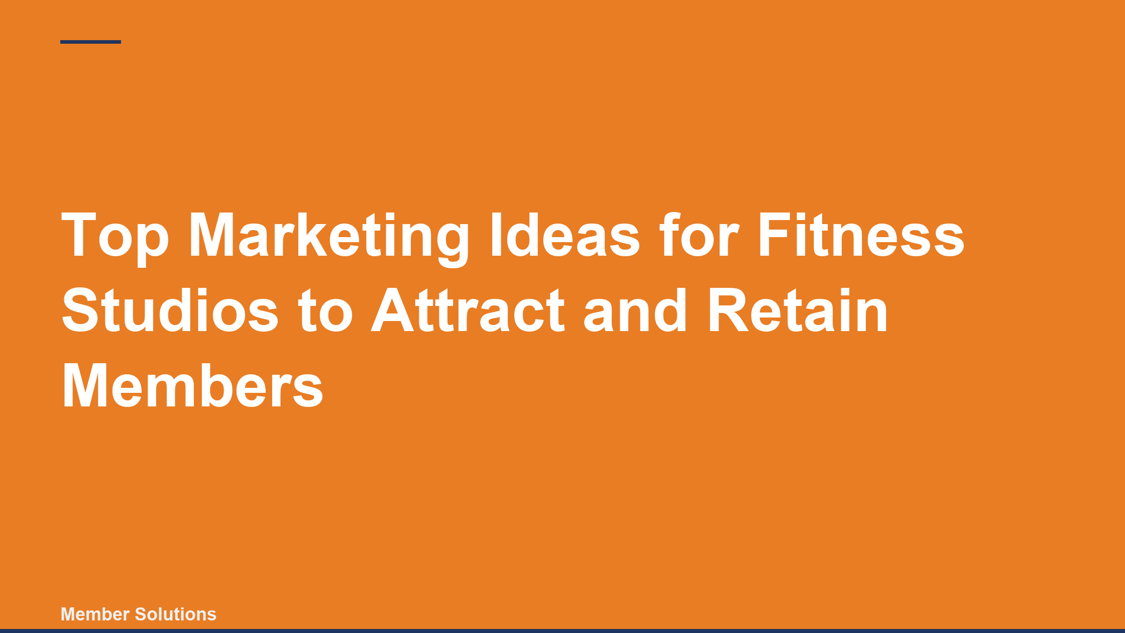 Top Marketing Ideas for Fitness Studios to Attract and Retain Members
