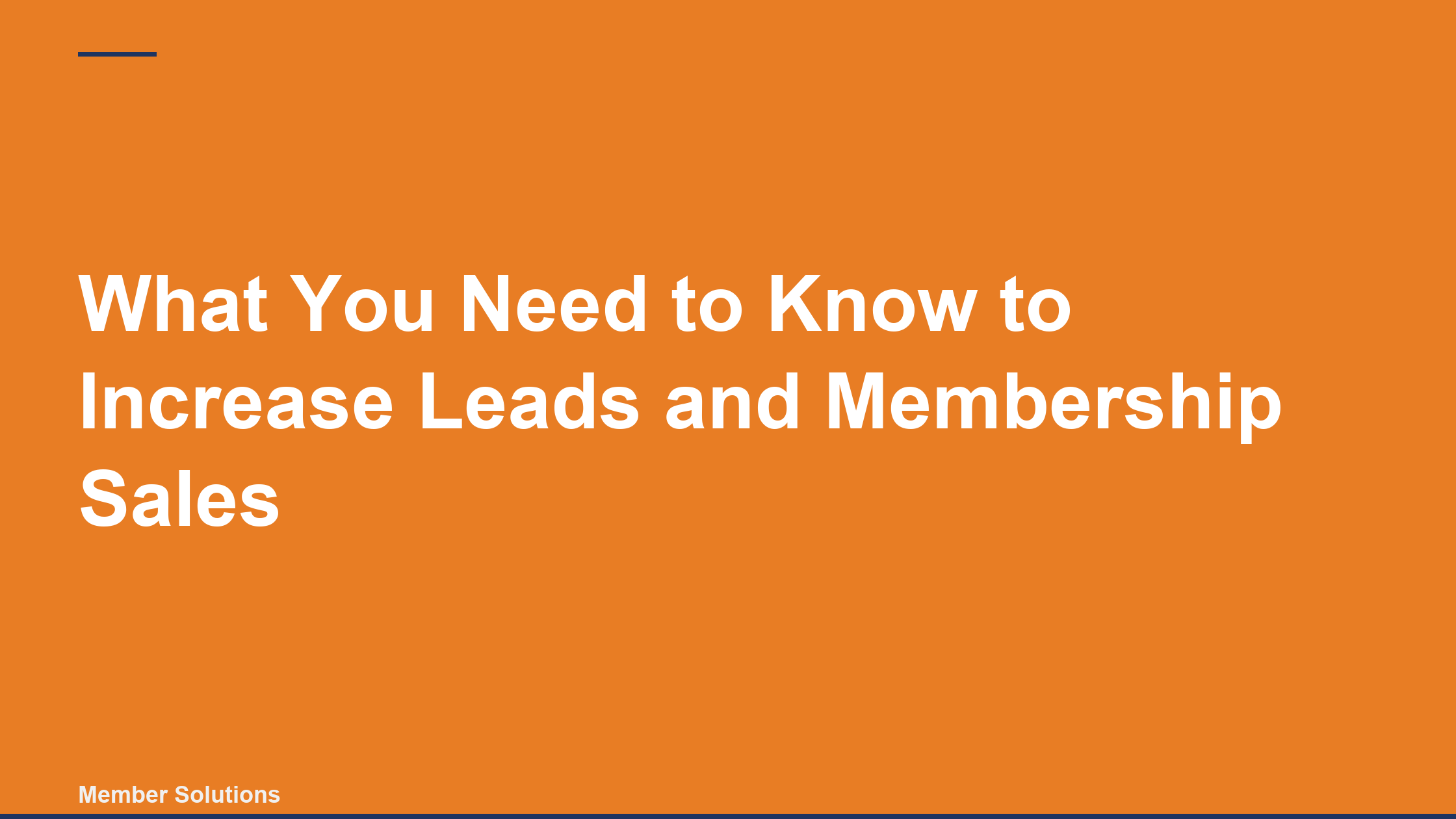 What You Need to Know to Increase Leads and Membership Sales